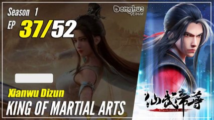 【Xianwu Dizun】  Season 1 EP 37  - King Of Martial Arts | Donghua - 1080P37