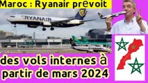 Maroc : Ryanair prévoitDes vols internes à partir du Mars 2024