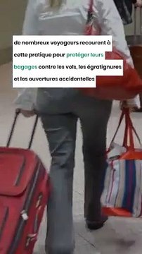 Vers l'interdiction du film plastique pour emballer les valises dans les aéroports