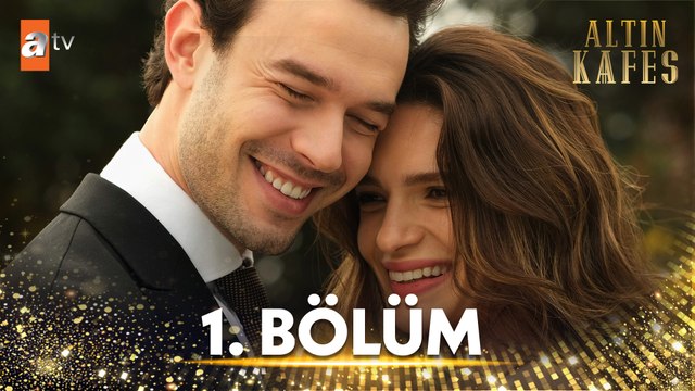 Altın Kafes 1. Bölüm