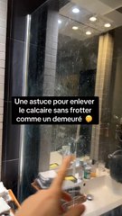 Une astuve pour enlever le calcaire dans la salle de bain