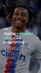 Algérie : Michael Olise prêt à rejoindre la sélection nationale 🇩🇿