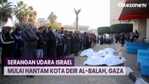 Setidaknya 16 Orang Tewas dalam Serangan Udara Israel di Deir Al-Balah, Gaza