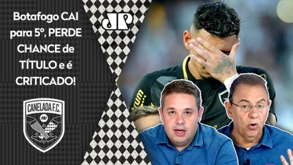 "É UM ABSURDO! Cara, o Botafogo SIMPLESMENTE CONSEGUIU..." Ex-líder CAI PRA 5º, e DEBATE FERVE!