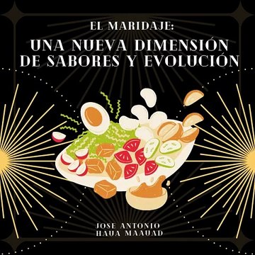 Jose Antonio Haua Maauad- El maridaje (parte 1)