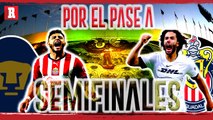 Previa PUMAS vs CHIVAS || Dos grandes, un boleto a SEMIFINALES