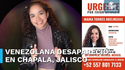 Cuerpo hallado en Chapala sería de Maika Torres, extranjera reportada como desaparecida