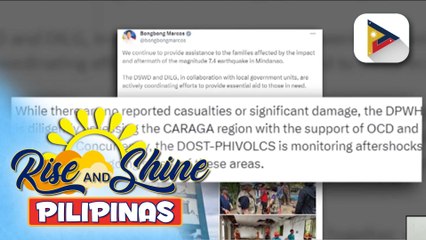 Mabilis na pagtugon sa pangangailangan ng mga naapektuhan ng magnitude 7.4 lindol sa Mindanao, tiniyak ni PBBM