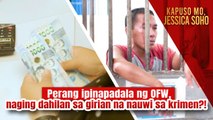 Perang ipinapadala ng OFW, naging dahilan sa girian na nauwi sa krimen?! | Kapuso Mo, Jessica Soho