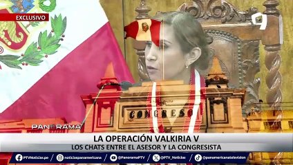 ¡Exclusivo! Operación “Valkiria V”: Los chats entre el asesor y la congresista