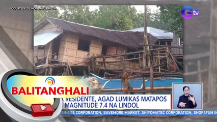 Mga residente, agad lumikas matapos ang magnitude 7.4 na lindol | BT