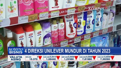 4 Direksi Mengundurkan Diri, Unilever Tetap Optimis Catat Kinerja Positif di Tahun 2023