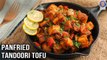 Pan Fried Tandoori Tofu Recipe | How to Make Pan Fried Tandoori Tofu Recipe | Chef Bhumika