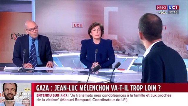 Le ton monte entre Ruth Elkrief et Manuel Bompard dans L'événement du dimanche sur LCI, à propos du discours sur l'actuelle situation à Gaza de Jean-Luc Mélenchon.