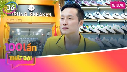 Chuyên Gia Nói | 100 Lần Thất Bại - Tập 36