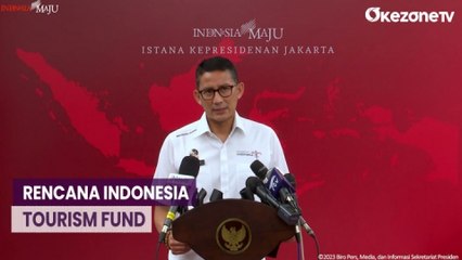 Jokowi Minta Sandi Bentuk Indonesia Tourism Fund, Dana akan Dikelola LPDP Kemenkeu