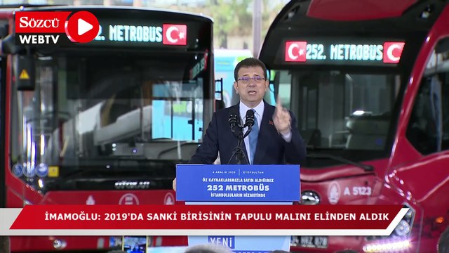 İmamoğlu: 2019’da sanki birisinin tapulu malını elinden aldık