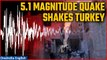Turkey: Magnitude 5.1 earthquake shakes northwest Turkey, no injuries | Oneindia News