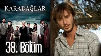 Karadağlar 38. Bölüm (HD)