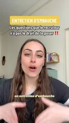 Les questions qu’un recruteur ne peut pas te poser en entretien !