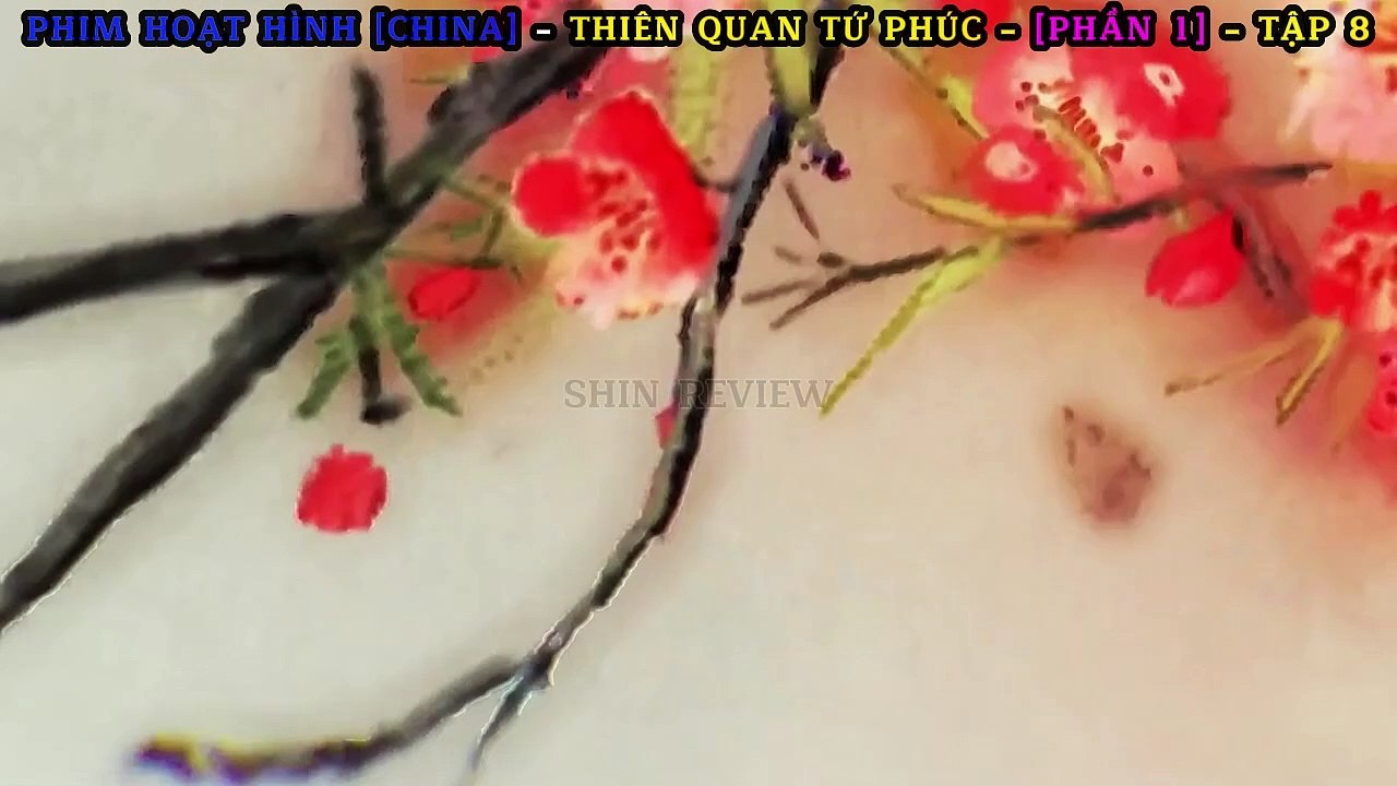 PHIM HOẠT HÌNH [CHINA] - THIÊN QUAN TỨ PHÚC [PHẦN 1] - TẬP 8