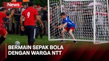 Kunjungan Kerja ke NTT, Jokowi Sempatkan Bermain Sepak Bola hingga Menari Bersama Warga