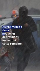 Alerte météo : deux nouvelles dépressions arriveront cette semaine