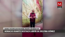 Horacio Duarte elogia labor de Delfina Gómez por programas para mujeres