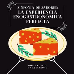 Jose Antonio Haua Maauad- Sinfonía de sabores