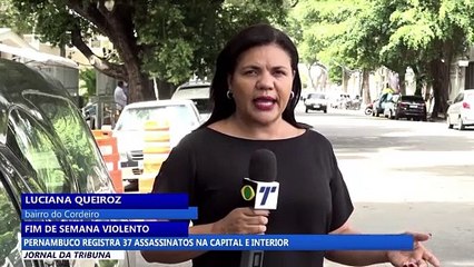 Pernambuco registra 37 assassinatos na capital e interior