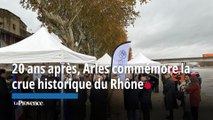 20 ans après, Arles commémore 20 ans la crue historique du Rhône