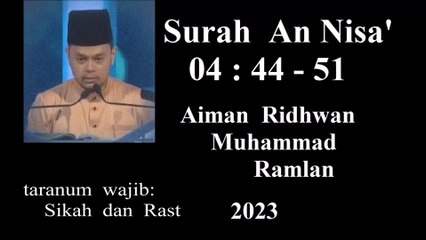 Tilawah Al Quran, Surah An Nisaa' 04 : 44 - 51, Aiman Ridhwan M. Ramlan (terjm. MELAYU) 2023