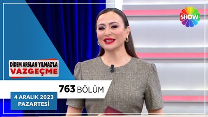 Didem Arslan Yılmaz'la Vazgeçme 763. Bölüm - 4 Aralık 2023