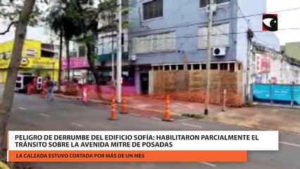Peligro de derrumbe del edificio Sofía habilitaron parcialmente el tránsito sobre la avenida Mitre de Posadas