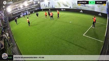 Faute de Mamadou Bah - FC OG