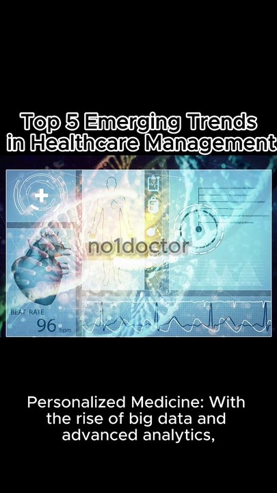 Top 5 Emerging Trends in Healthcare Management Shaping the Future of Healthcare  #emergingtrends