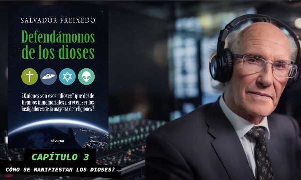 Defendámonos de los dioses | Capítulo 3: Cómo se manifiestan los dioses?