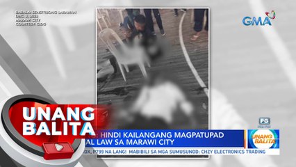 Rep. Adiong: Hindi kailangang magpatupad ng Martial Law sa Marawi City | UB