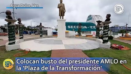 Colocan busto del presidente Andrés Manuel López Obrador en la 'Plaza de la Transformación'