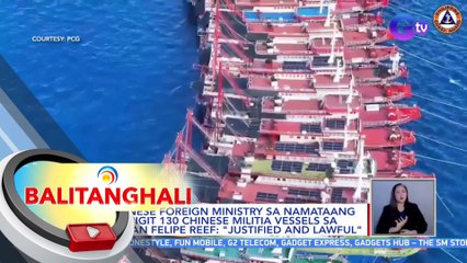Chinese Foreign Ministry sa namataang mahigit 130 Chinese Militia Vessels sa Julian Felipe Reef: "Justified and Lawful" | BT