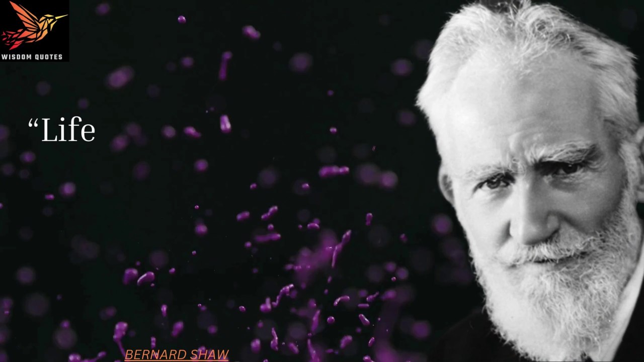 George Bernard Shaw – Top 19 Inspirational Quotes || #quotes