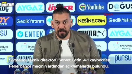 Servet Çetin'den maç sonu Fenerbahçe itirafı! "Kaliteli ayaklarla işi çözdüler..."