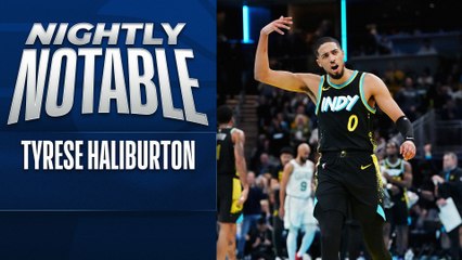 Nightly Notable: Tyrese Haliburton | Dec. 4
