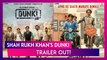 Dunki Trailer: Shah Rukh Khan Steals The Show In This Rajkumar Hirani's Comedy Entertainer