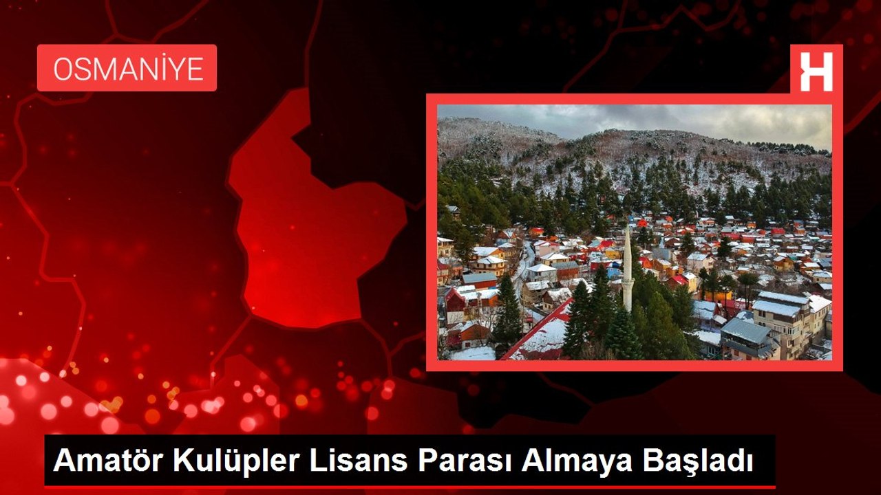 Amatör Kulüpler Lisans Parası Almaya Başladı