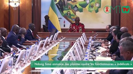 [#Reportage] Ndong Sima annonce des plaintes contre les fonctionnaires « indélicats »