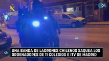 Una banda de ladrones chilenos saquea los ordenadores de 11 colegios e ITV de Madrid