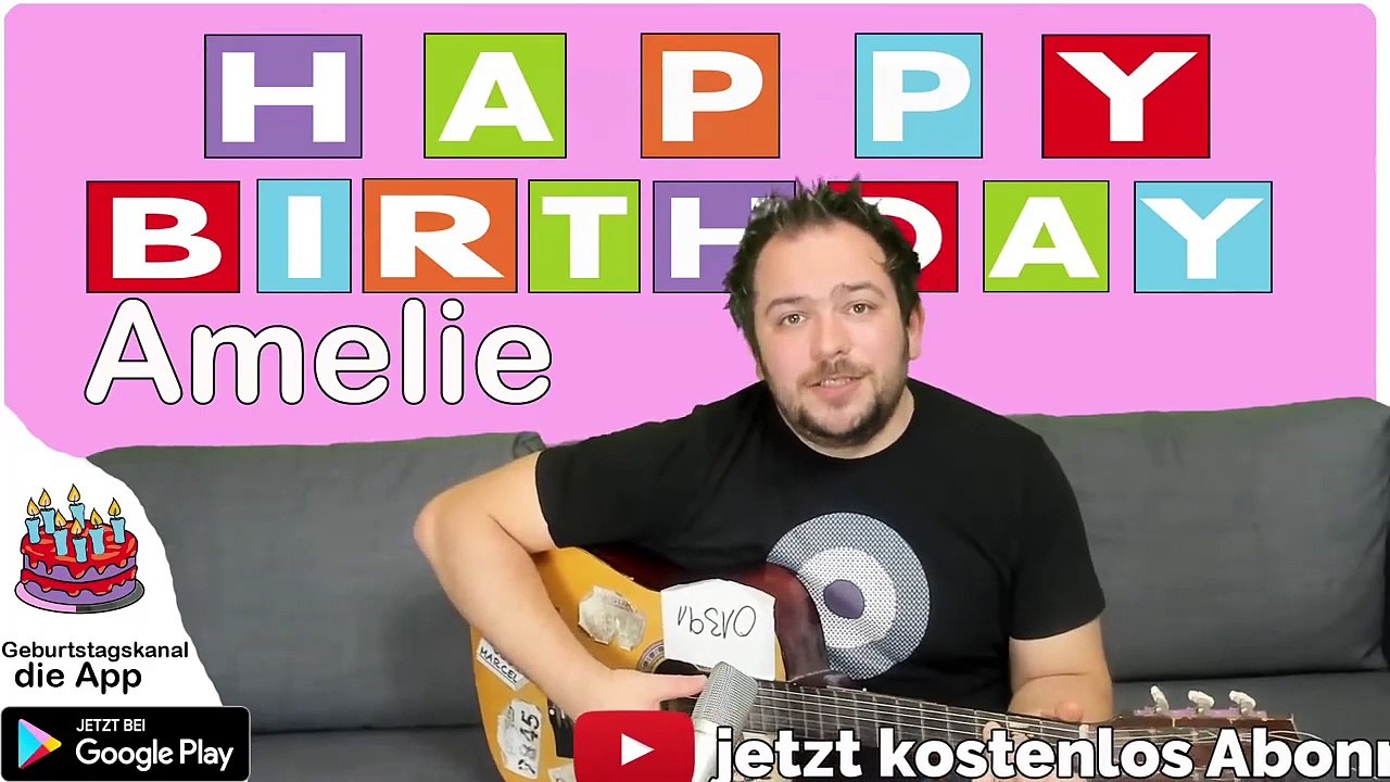 Happy Birthday, Amelie! Geburtstagsgrüße an Amelie