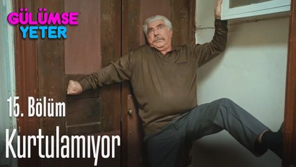 Neriman'dan kurtulamıyor - Gülümse Yeter 15