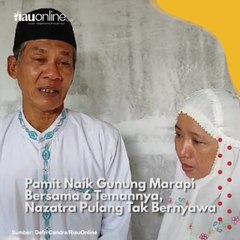 Pamit Naik Gunung Marapi Bersama 6 Temannya, Nazatra Pulang Tak Bernyawa